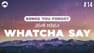 Jason Derulo  Whatcha Say  Lyrics [upl. by Auhs]