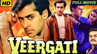 Veergati  Salman Khan Best Action Movie  Divya Dutta  Atul Agnihotri  Hindi Movie 90s [upl. by Gleda]