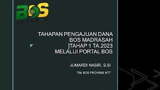 Tahapan Pengajuan Dana BOS Madrasah Tahap 1 Tahun 2023 Melalui Portal BOS [upl. by Avad46]