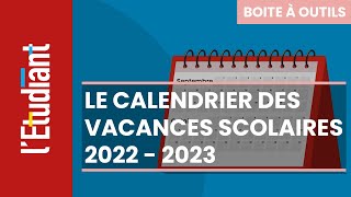 Le calendrier des vacances scolaires 2022  2023 [upl. by Onyx]