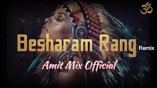 Besharam Rang Remix  Pathaan  Shilpa Rao  Shahrukh Khan Deepika Padukone  Amit Mix Official [upl. by Nahtal]