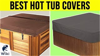 9 Best Hot Tub Covers 2019 [upl. by Amero]