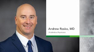 ProMedica Physicians  Andrew Rosko MD [upl. by Nosned]