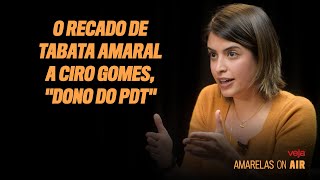 O recado de Tabata Amaral a Ciro Gomes quotdono do PDTquot [upl. by Adiraf902]