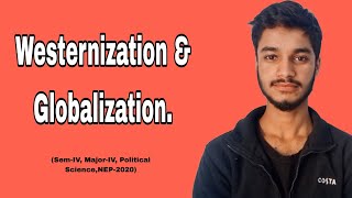 Westernization and Globalization [upl. by Hartley738]