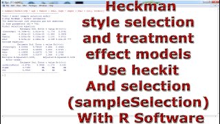 Heckmanstyle selection amp treatment effect model Use heckit amp selection sampleSelection R Software [upl. by Ellerrehc]