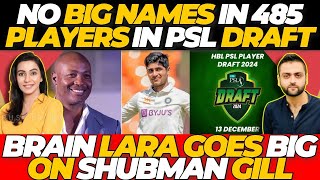 NO Big NAMES in PSL 2024 Draft  Brian Lara on Shubman Gill [upl. by Kuth977]