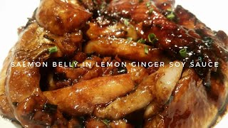 HOW TO COOK SALMON BELLY IN LEMON GINGER SOY SAUCE  Kats Empire [upl. by Ellord]