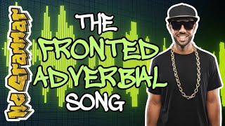 The Fronted Adverbial Song  MC Grammar 🎤  Educational Rap Songs for Kids 🎵 [upl. by Raff]