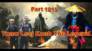 Tuam Leej Kuab The Legend Hmong Warrior Part 1215 [upl. by Mccord]