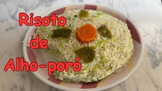 COMO FAZER RISOTO DE ALHO PORÓ RECEITA OFICIAL [upl. by Alyn]