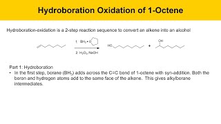 HydroborationOxidation of 1Octene Experiment Part 1 Prelab Lecture [upl. by Robbie436]