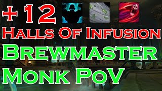 12 Halls of Infusion  Brewmaster Monk PoV  Fortified Season 4 [upl. by Osbourne243]