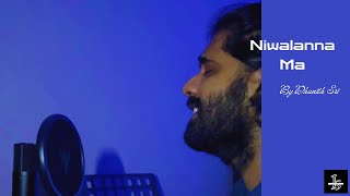 Niwalanna Ma  Januka Shehan Acoustic Cover  Dhanith Sri [upl. by Adlay]