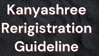 II How to Process Re registration of Kanyashree II [upl. by Saw]