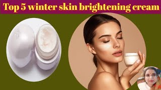 top 5 skin brightening cream for winter under 300 [upl. by Trotter]