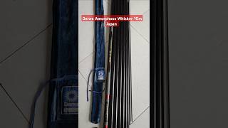 Daiwa Amorphous Whisker 10m Japan Cứng 67h 390g [upl. by Nwhas]