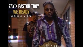 Zay POMC ft Pastor Troy We Ready Official Video prod by cltowes [upl. by Drapehs]