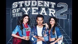 Student Of The Year 2  Full Movie Hindi  Tiger Shroff  Tara  Ananya  Punit Malhotra [upl. by Elleunamme]