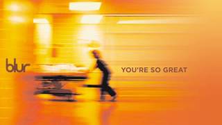 Blur  Youre So Great Official Audio [upl. by Eiser]