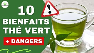 THÉ VERT  SES 4 DANGERS ET 10 BIENFAITS QUE VOUS IGNOREZ [upl. by Leiru]