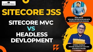 Headless development with Sitecore  MVC vs Headless JSS Development sitecore headlesscms [upl. by Heyward]