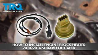 How to Install Engine Block Heater 20102014 Subaru Outback [upl. by Ntsuj]