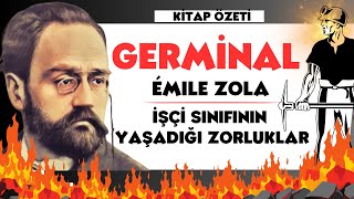 GERMİNAL  Emile Zola  Kitap Özeti [upl. by Atinid]