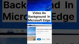 Video as Background in Microsoft Edge shorts ytshorts [upl. by Harleigh]