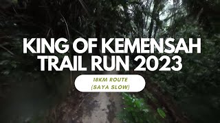 Kemensah Trail Run 2023  first time lari 18km dalam hutan [upl. by Lorrie844]