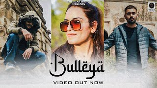 Bulleya  Official Video  Nitish Sarmal  Meenakshi Sharma  Sumeet Sangral  Latest Song 2023 [upl. by Geraint]