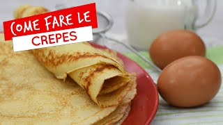 Come fare le crepes dolci e salate ricetta infallibile e super facile [upl. by Kremer]