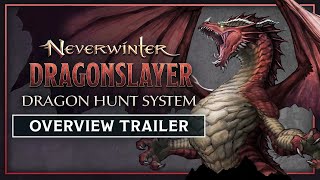 Neverwinter Dragonslayer – Dragon Hunt System Overview Trailer [upl. by Ynavoeg646]