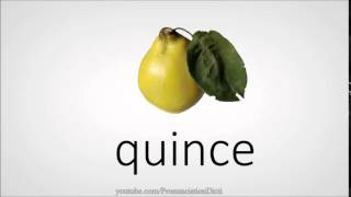 How to pronounce quince [upl. by Hsuk]