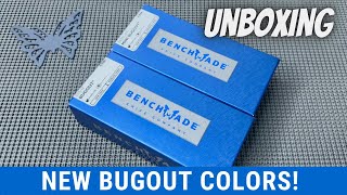 DOUBLE BENCHMADE BUGOUT UNBOXING New Colors [upl. by Nancie162]