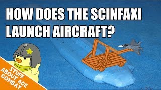 How does the Scinfaxi Launch Fighters  Episode 1  Stuff About Ace Combat [upl. by Quigley660]