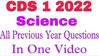 All CDS Science Previous Year Question in One Video for CDS 1 2022 [upl. by Sybille]