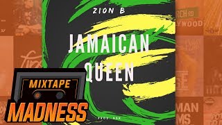 Zion B  Jamaican Queen  MixtapeMadness [upl. by Asenej]