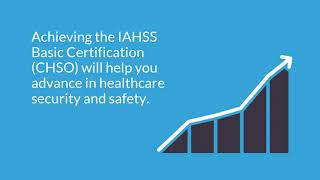 What is IAHSS Basic Level Certification Certified Healthcare Security Officer certification CHSO [upl. by Anida403]