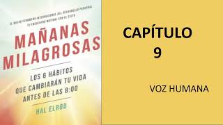 Mañanas Milagrosas Audiolibro CAPÍTULO 9 en Español [upl. by Bevvy629]