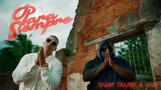 Daddy Yankee ft Sech Para Siempre Official Video [upl. by Hailat]