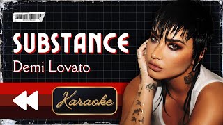 Demi Lovato  SUBSTANCE Karaoke [upl. by Nevart205]