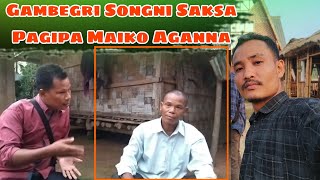 Gambegri Songni Saksa Pagipa Maiko Aganna Skip Kagija Nibo Tolama Bebema [upl. by Trebron101]