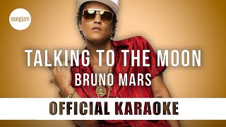 Bruno Mars  Talking To The Moon Official Karaoke Instrumental  SongJam [upl. by Aiuqat]