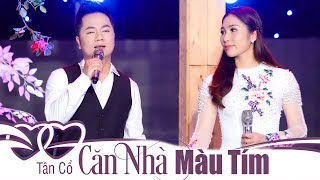 Tân Cổ  CĂN NHÀ MÀU TÍM  Duy Trường amp Như Huỳnh  Song Ca Trữ Tình Da Diết Official MV [upl. by Neelik804]