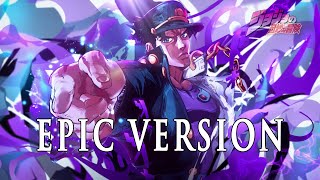 JoJos Bizarre Adventure Stardust Crusaders Jotaros Theme  EPIC VERSION [upl. by Ahter]