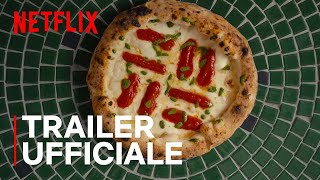 Chefs Table Pizza  Trailer Ufficiale  Netflix Italia [upl. by Somerset]