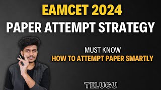 EAMCET 2024  PAPER Attempt Strategy  3 Hours Exam will Change your Life [upl. by Ransom]