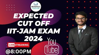 IIT JAM EXAM 2024 EXAM EXPECTED CUTOFFiitjam2024exam lasttimestrategy iitjam2024 expectedcutoff [upl. by Anirba]