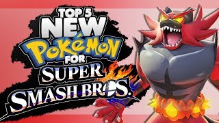 Top 5 NEW Pokémon for Super Smash Bros Ultimate [upl. by Lon]